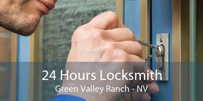 24 Hours Locksmith Green Valley Ranch - NV