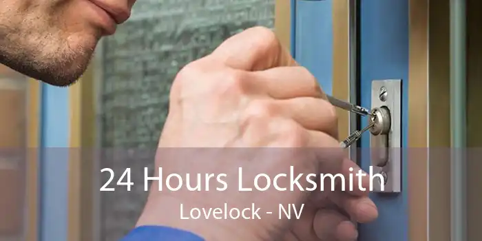 24 Hours Locksmith Lovelock - NV