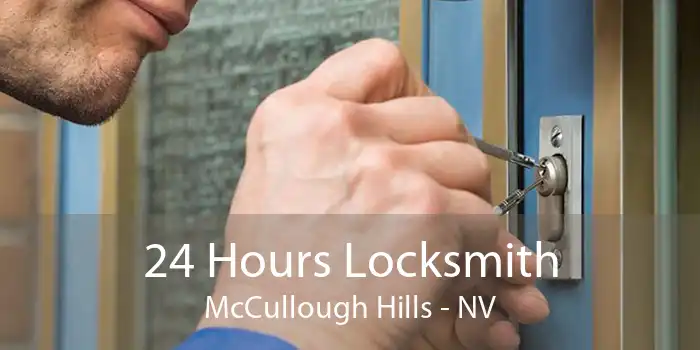 24 Hours Locksmith McCullough Hills - NV