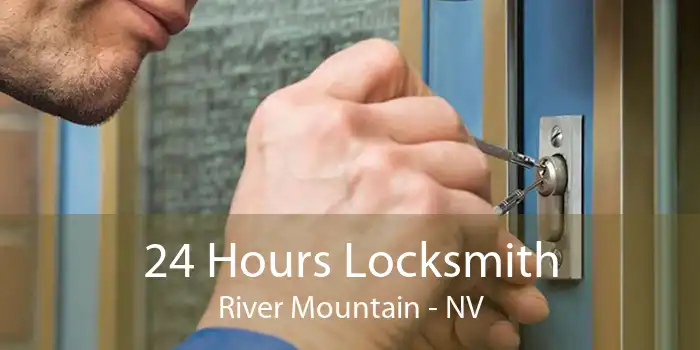 24 Hours Locksmith River Mountain - NV