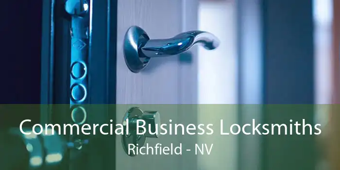 Commercial Business Locksmiths Richfield - NV