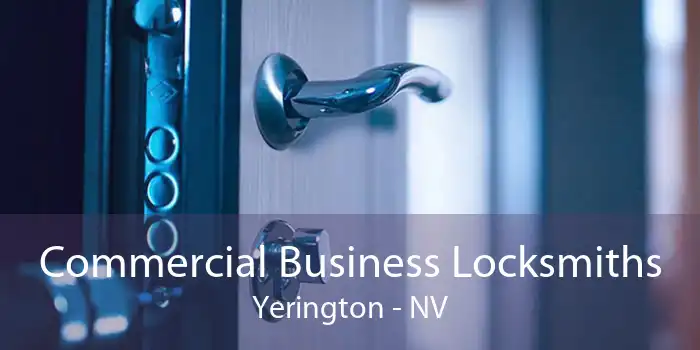 Commercial Business Locksmiths Yerington - NV