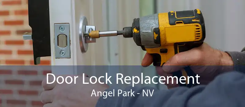 Door Lock Replacement Angel Park - NV