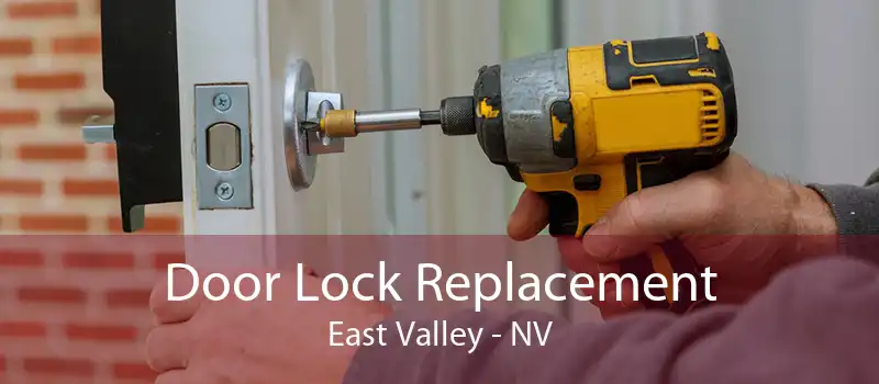 Door Lock Replacement East Valley - NV