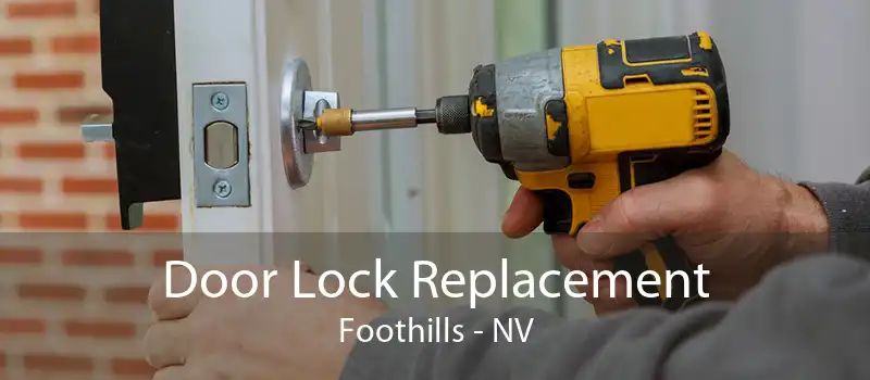 Door Lock Replacement Foothills - NV