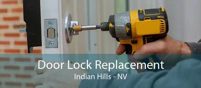 Door Lock Replacement Indian Hills - NV