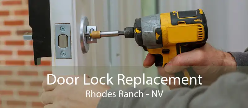 Door Lock Replacement Rhodes Ranch - NV