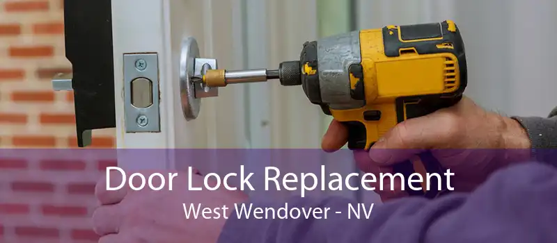 Door Lock Replacement West Wendover - NV