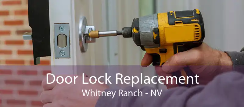 Door Lock Replacement Whitney Ranch - NV