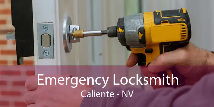 Emergency Locksmith Caliente - NV