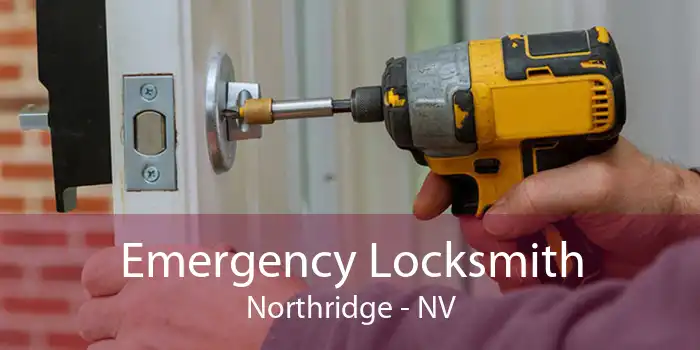 Emergency Locksmith Northridge - NV