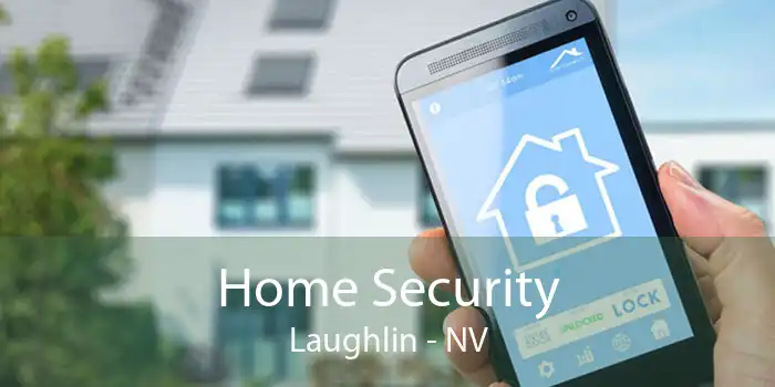 Home Security Laughlin - NV