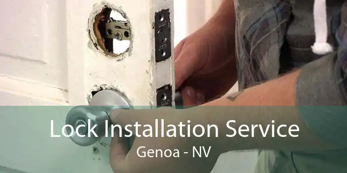 Lock Installation Service Genoa - NV