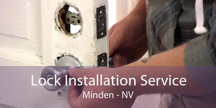 Lock Installation Service Minden - NV