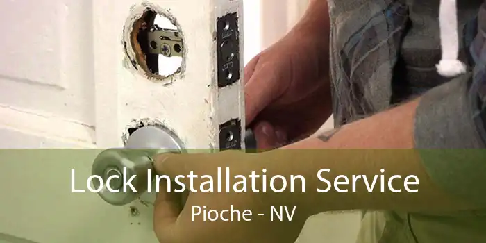 Lock Installation Service Pioche - NV