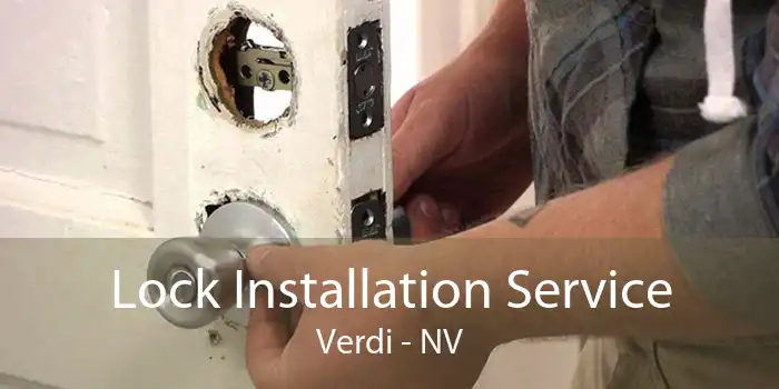 Lock Installation Service Verdi - NV