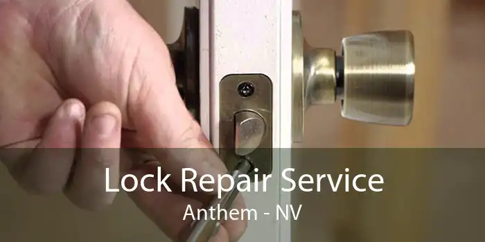 Lock Repair Service Anthem - NV