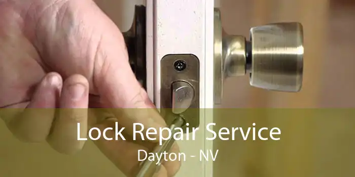 Lock Repair Service Dayton - NV