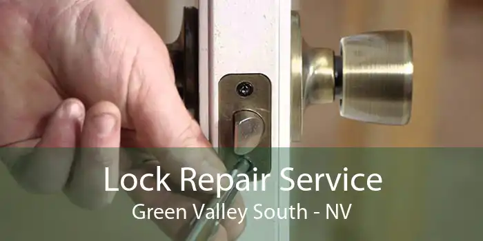 Lock Repair Service Green Valley South - NV