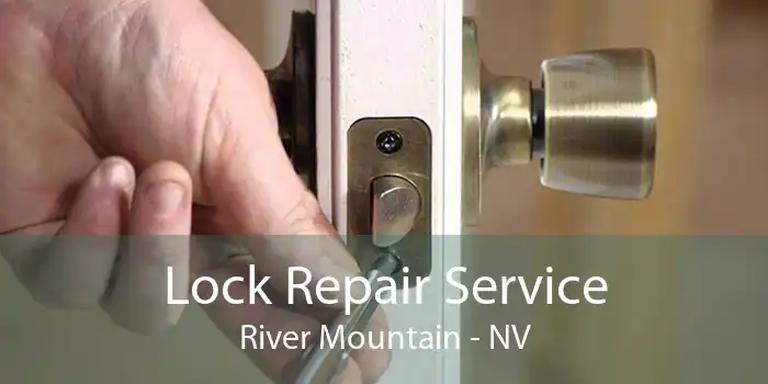 Lock Repair Service River Mountain - NV