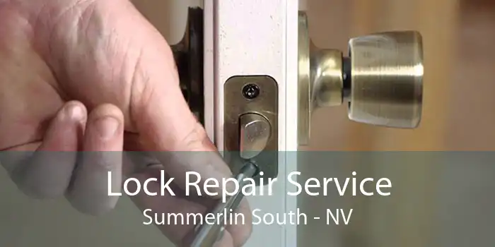 Lock Repair Service Summerlin South - NV