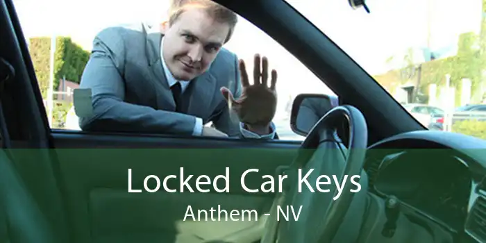 Locked Car Keys Anthem - NV