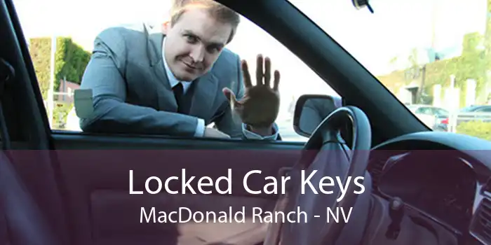 Locked Car Keys MacDonald Ranch - NV