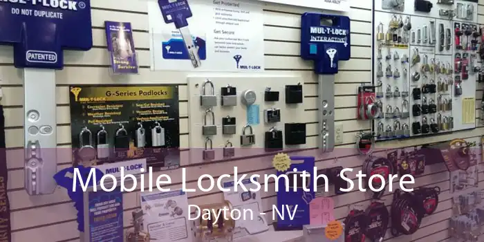 Mobile Locksmith Store Dayton - NV