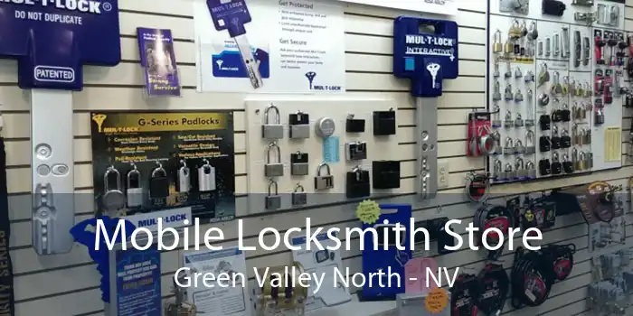 Mobile Locksmith Store Green Valley North - NV