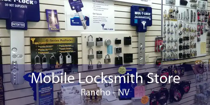 Mobile Locksmith Store Rancho - NV