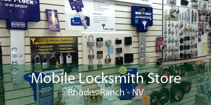 Mobile Locksmith Store Rhodes Ranch - NV