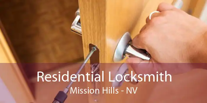 Residential Locksmith Mission Hills - NV