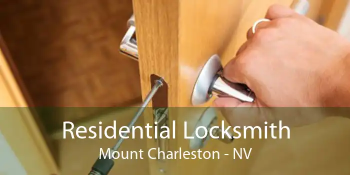 Residential Locksmith Mount Charleston - NV