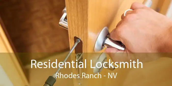 Residential Locksmith Rhodes Ranch - NV