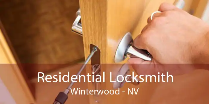 Residential Locksmith Winterwood - NV