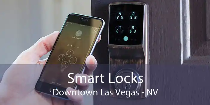 Smart Locks Downtown Las Vegas - NV