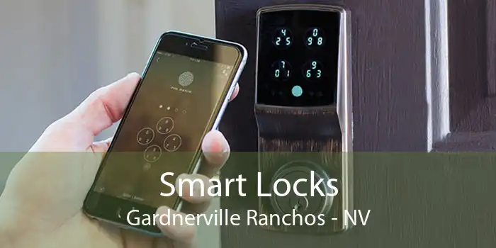 Smart Locks Gardnerville Ranchos - NV